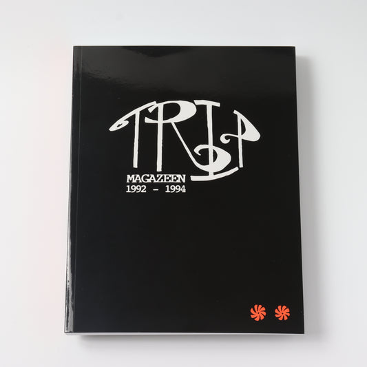 TRiP MAGAZEEN: The Complete Collection 1992-1994